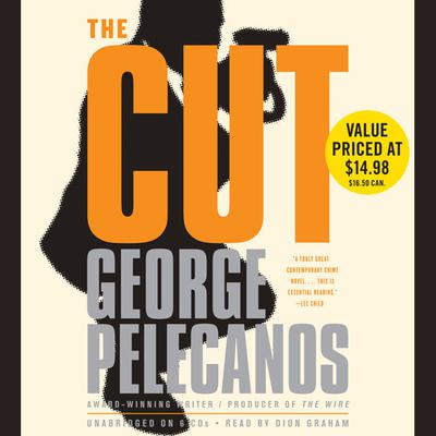 The Cut by George Pelecanos