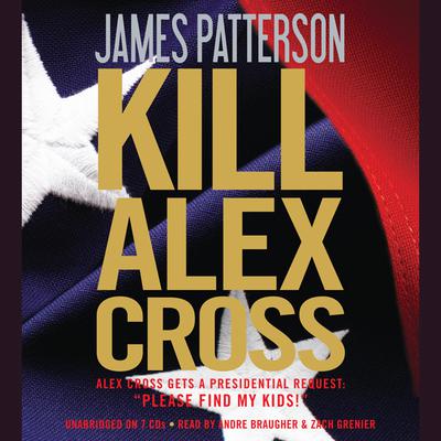 Kill Alex Cross by James Patterson