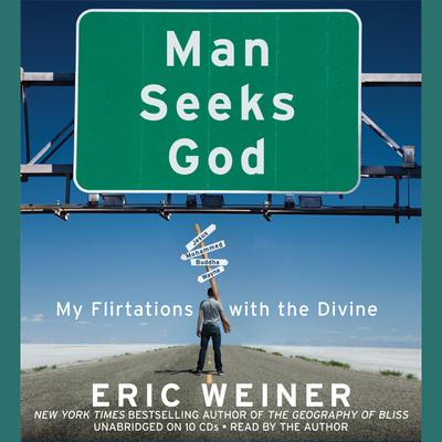 Man Seeks God by Eric Weiner
