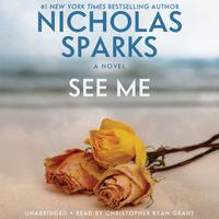 View audiobook of See Me by Nicholas Sparks