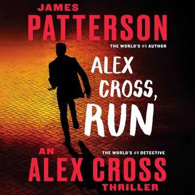 Alex Cross, Run by James Patterson