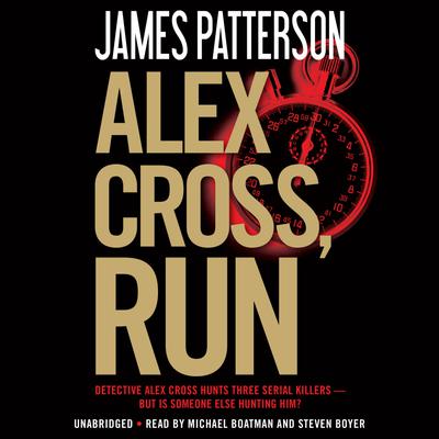 Alex Cross, Run - Abridged by James Patterson