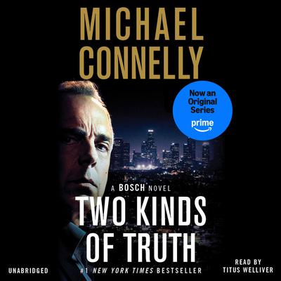 Two Kinds of Truth by Michael Connelly