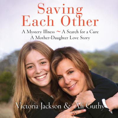 Saving Each Other by Victoria Jackson & Ali Guthy