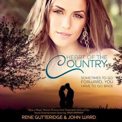 Heart of the Country by Rene Gutteridge & John Ward