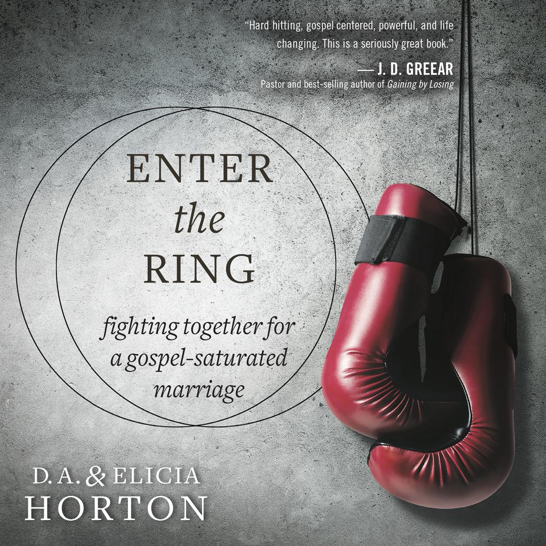 Enter the Ring by D.A. Horton & Elicia Horton