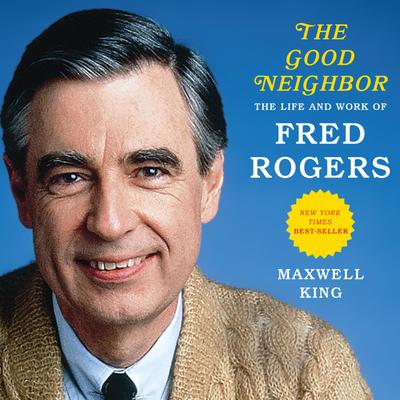 The Good Neighbor by Maxwell King