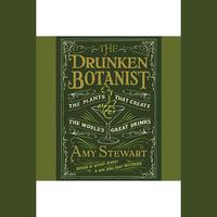 View audiobook of The Drunken Botanist by Amy Stewart
