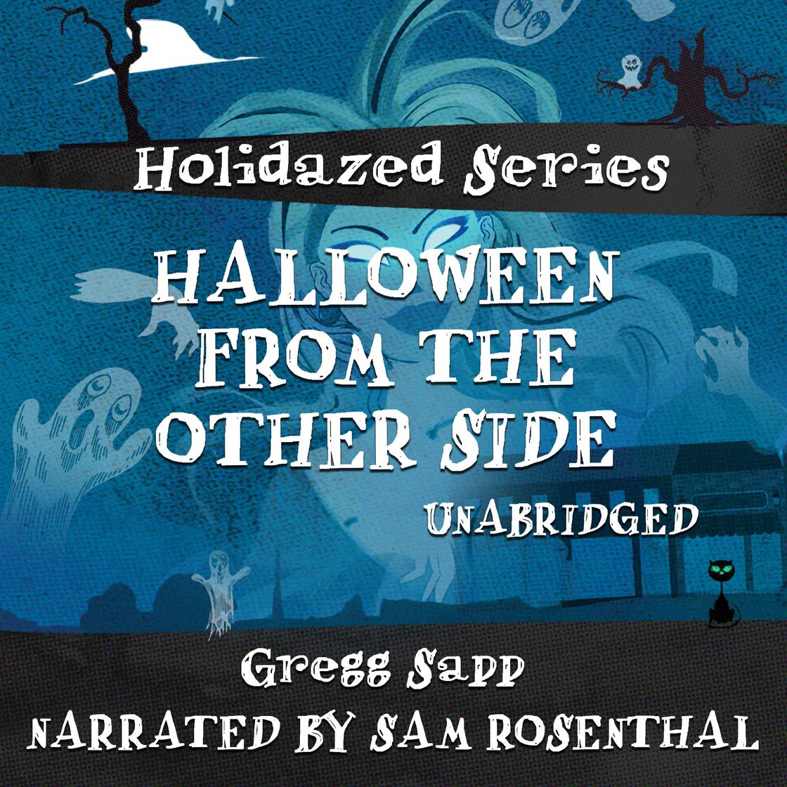 Halloween from the Other Side by Gregg Sapp