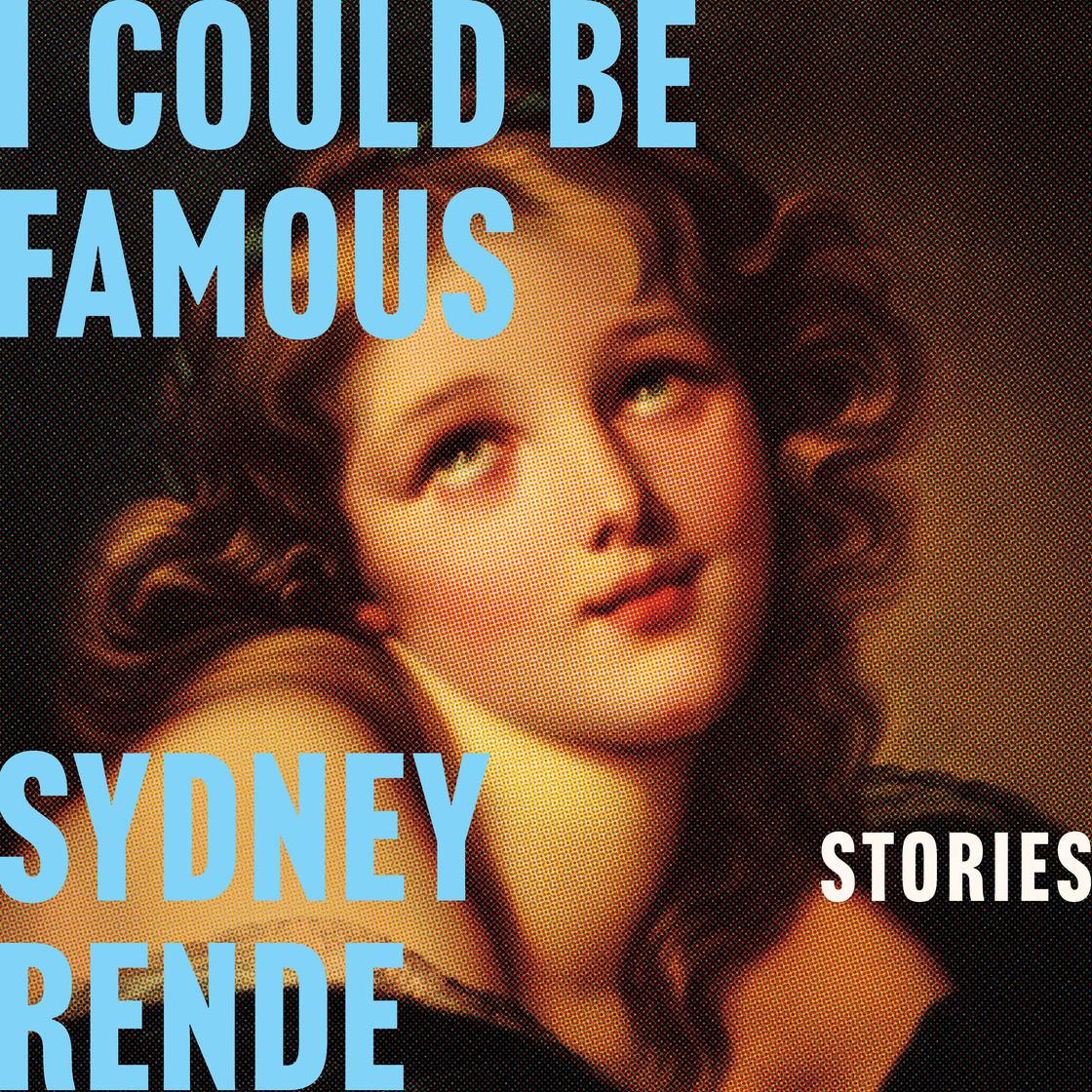 View audiobook of I Could Be Famous by Sydney Rende