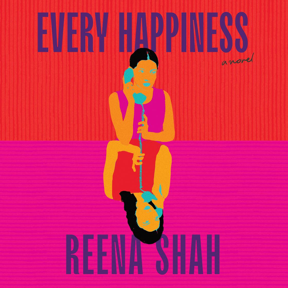 View audiobook of Every Happiness by Reena Shah