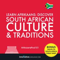 View audiobook of Learn Afrikaans: Discover South African Culture & Traditions by Innovative Language Learning & AfrikaansPod101.com