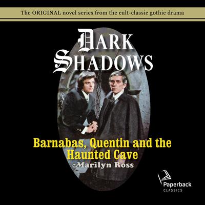 Barnabas, Quentin and the Haunted Cave by Marilyn Ross