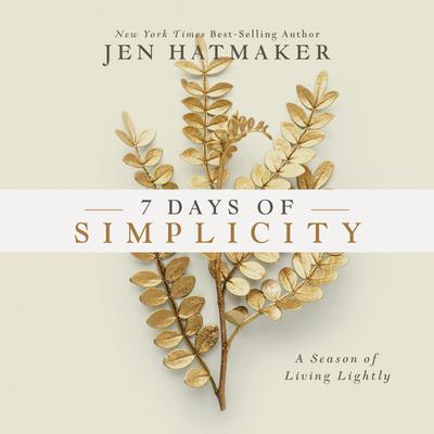 7 Days of Simplicity by Jen Hatmaker