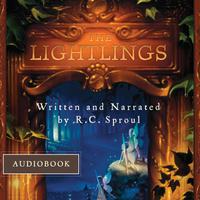 View audiobook of The Lightlings by R. C. Sproul
