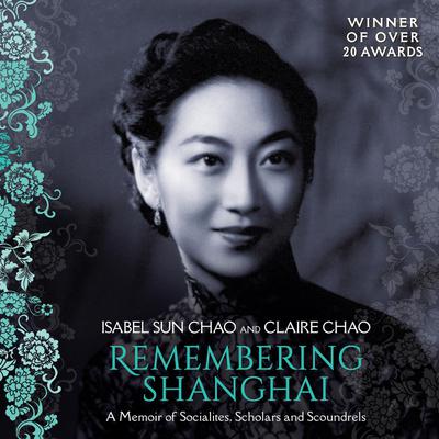 Remembering Shanghai by Isabel Sun Chao & Claire Chao