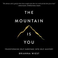 View audiobook of The Mountain is You by Brianna Wiest