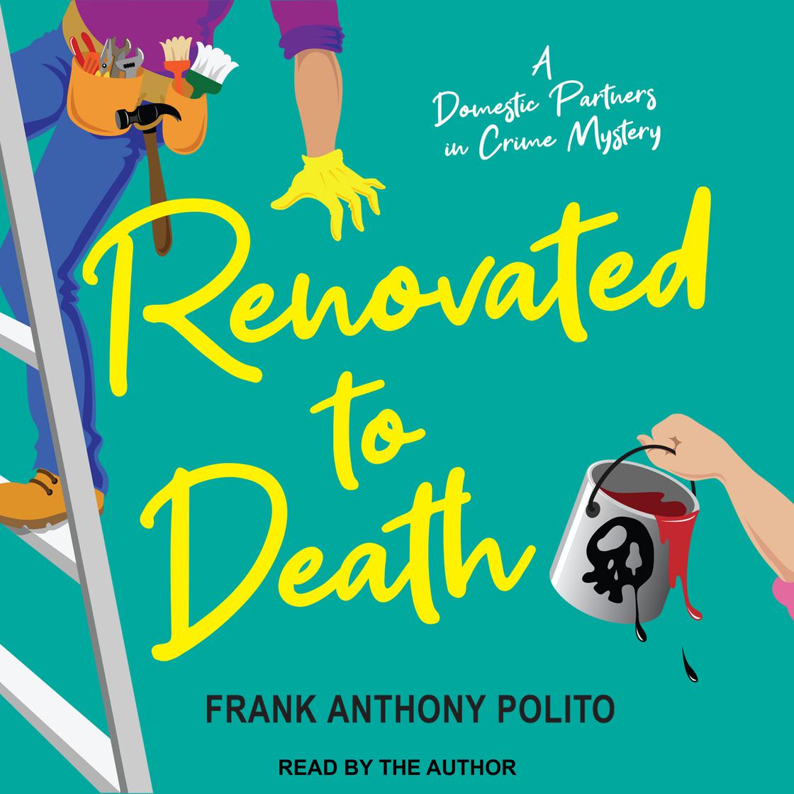 Renovated to Death by Frank Anthony Polito