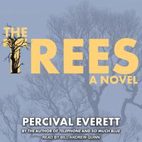View audiobook of The Trees by Percival Everett