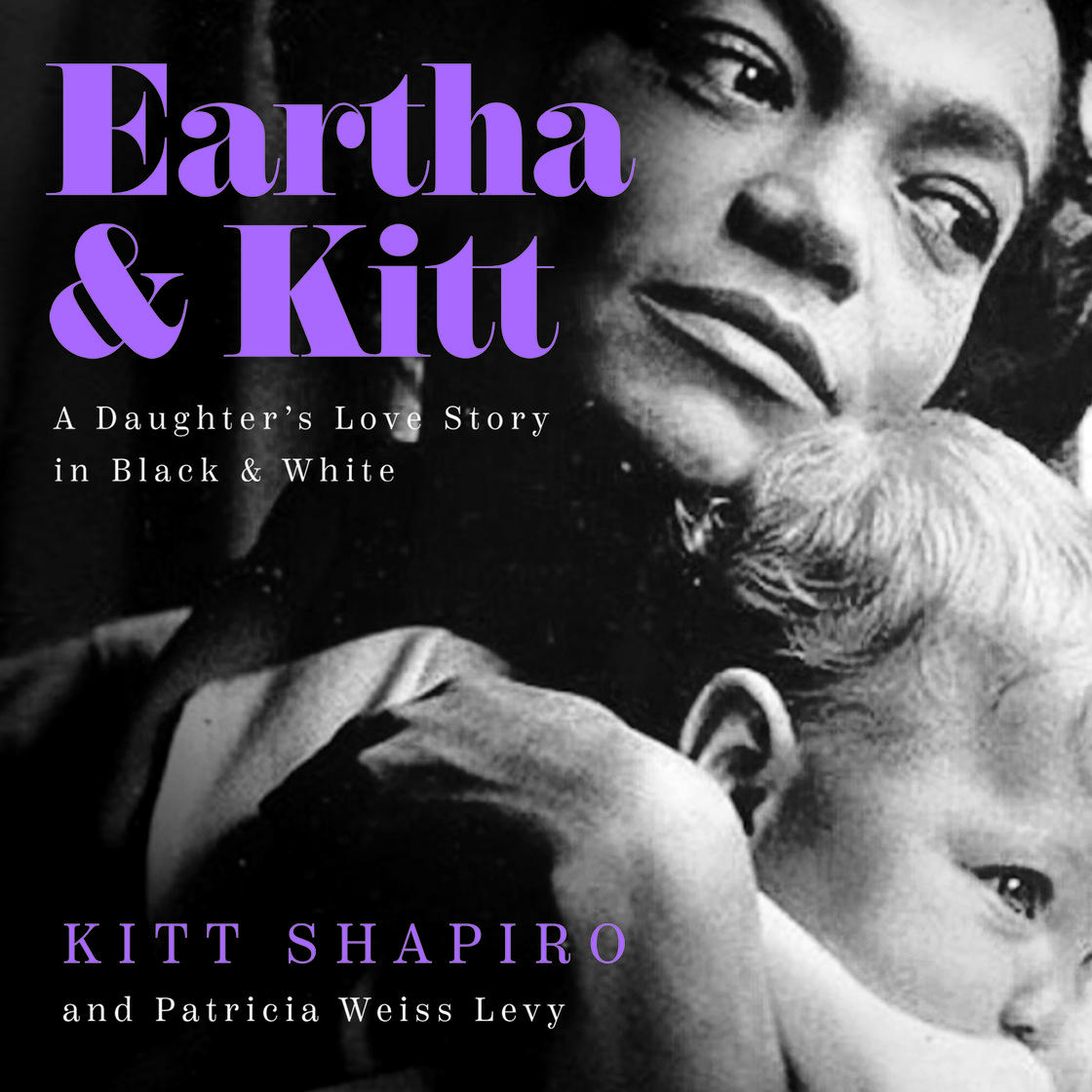 Eartha & Kitt by Kitt Shapiro & Patricia Weiss Levy