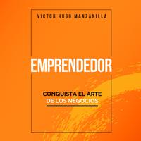 View audiobook of Emprendedor by Victor Hugo Manzanilla