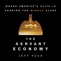 View audiobook of The Servant Economy by Jeff Faux