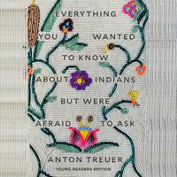 View audiobook of Everything You Wanted to Know About Indians but Were Afraid to Ask by Dr. Anton Treuer
