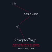 View audiobook of The Science of Storytelling by Will Storr