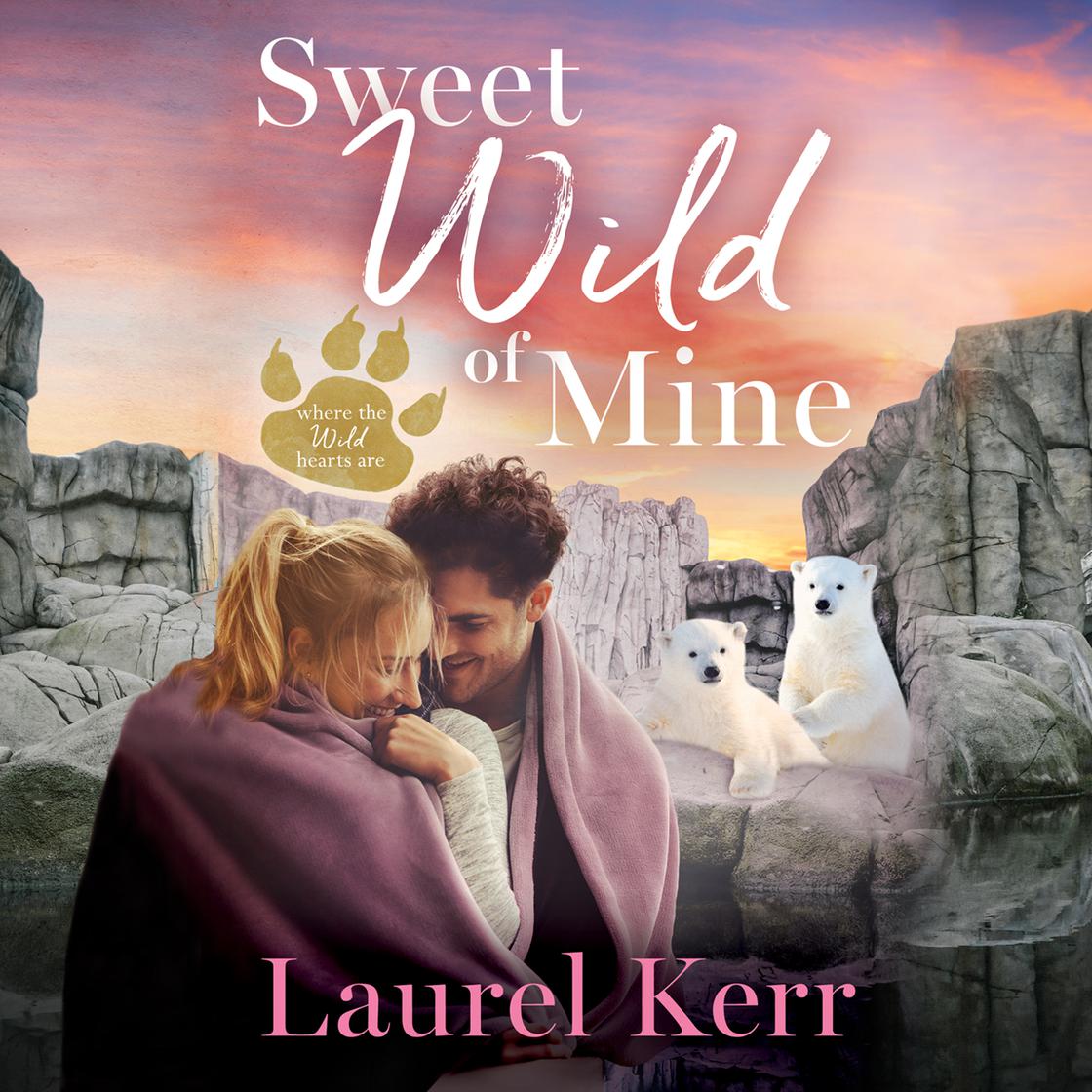 View audiobook of Sweet Wild of Mine by Laurel Kerr