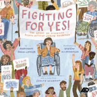 View audiobook of Fighting For YES! (Audio Descriptive) by Maryann Cocca-Leffler & Judith Heumann