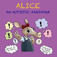 View audiobook of Alice, An Autistic Aardvark by Jo North