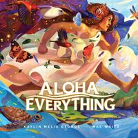View audiobook of Aloha Everything by Kaylin Melia George