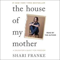 View audiobook of The House of My Mother by Shari Franke
