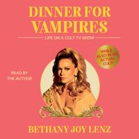 View audiobook of Dinner for Vampires by Bethany Joy Lenz