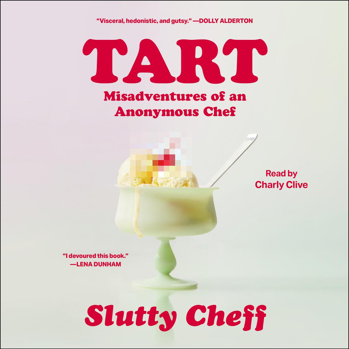 View audiobook of Tart by Slutty Cheff