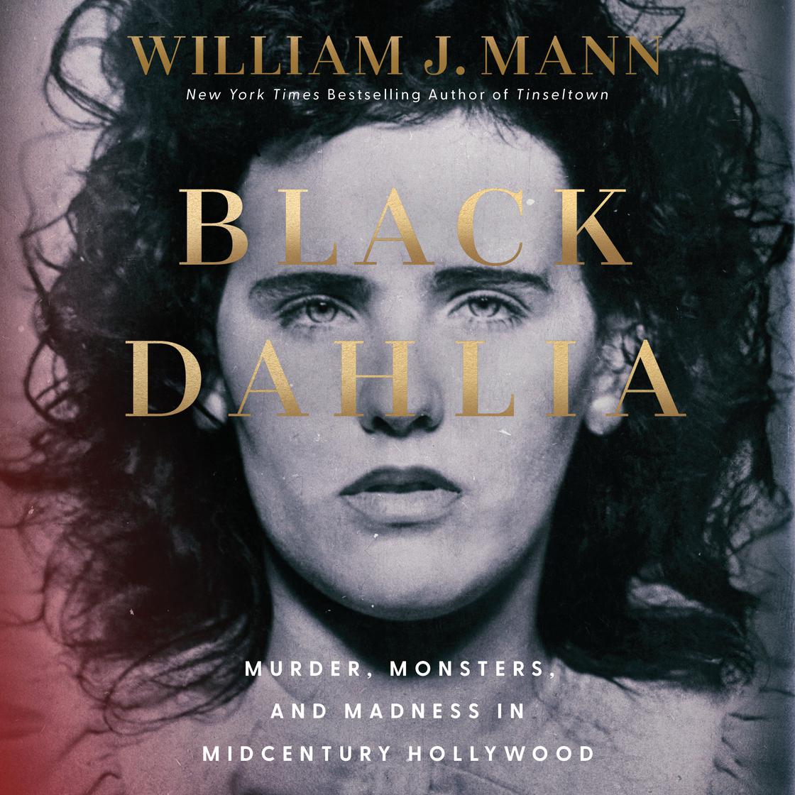 View audiobook of Black Dahlia by William J Mann