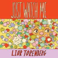 View audiobook of Just Watch Me by Lior Torenberg