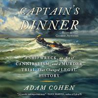 View audiobook of Captain's Dinner by Adam Cohen