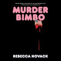 View audiobook of Murder Bimbo by Rebecca Novack