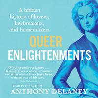 View audiobook of Queer Enlightenments by Anthony Delaney