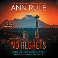 View audiobook of No Regrets by Ann Rule
