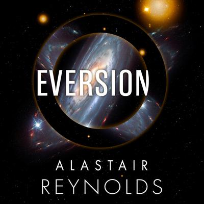 Eversion by Alastair Reynolds