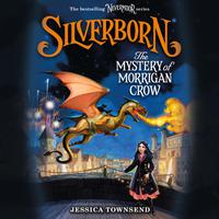View audiobook of Silverborn: The Mystery of Morrigan Crow by Jessica Townsend