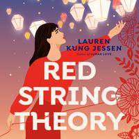 View audiobook of Red String Theory by Lauren Kung Jessen