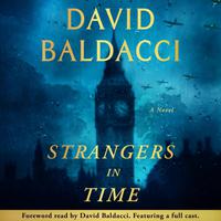 View audiobook of Strangers in Time by David Baldacci