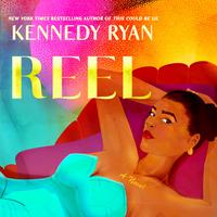 View audiobook of Reel by Kennedy Ryan