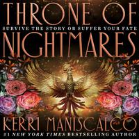 View audiobook of Throne of Nightmares by Kerri Maniscalco