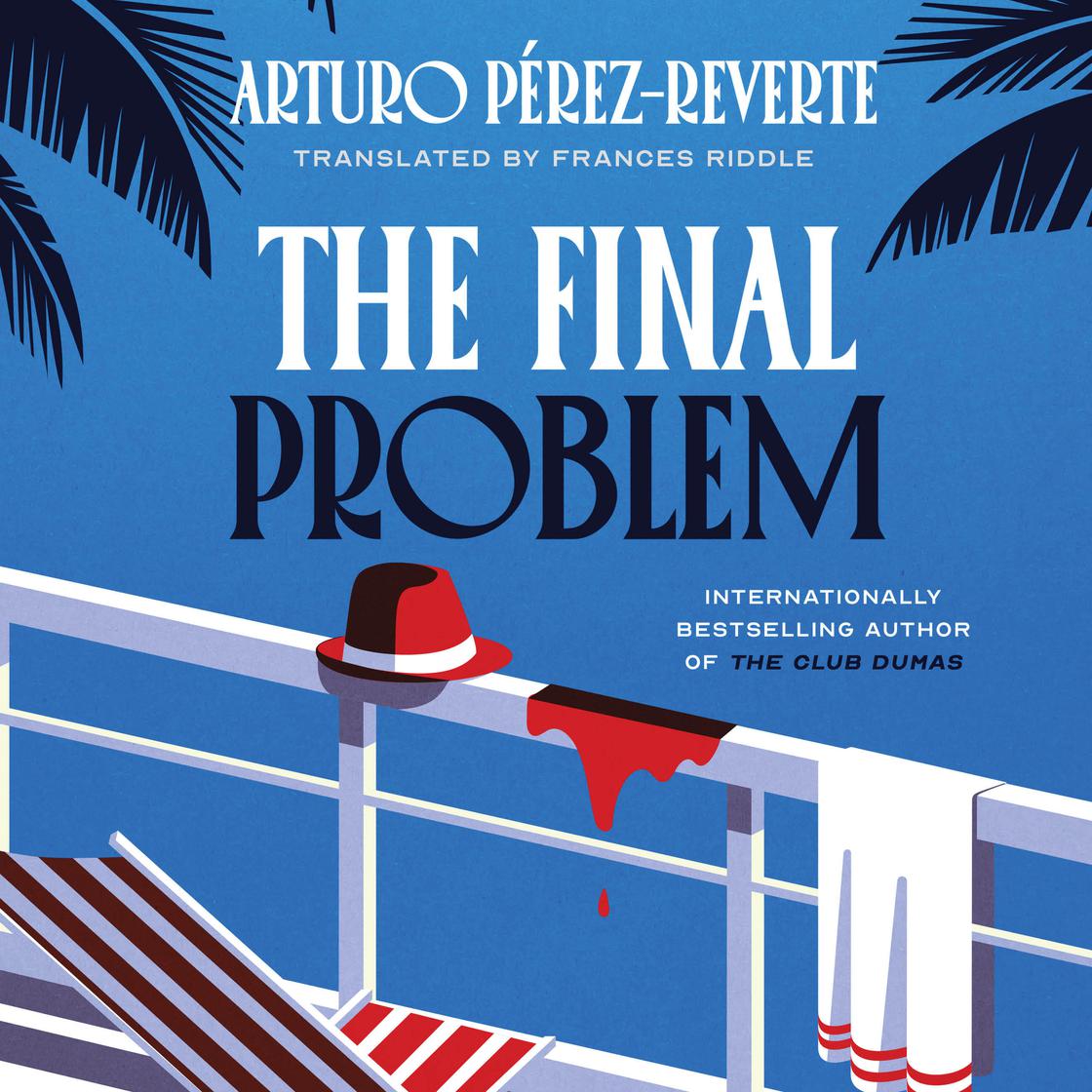 View audiobook of The Final Problem by Arturo Perez-Reverte