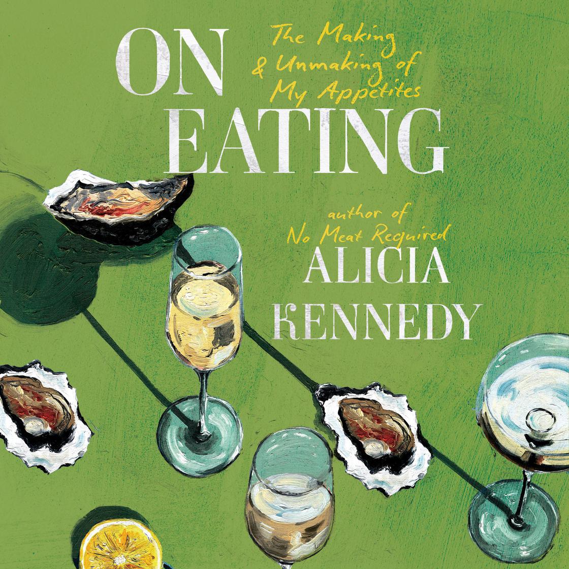 View audiobook of On Eating by Alicia Kennedy