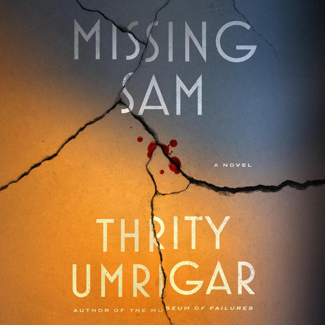 View audiobook of Missing Sam by Thrity Umrigar